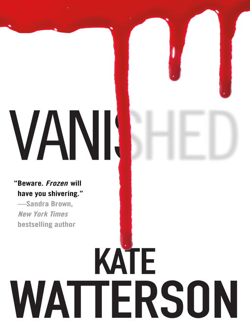 Title details for Vanished by Kate Watterson - Wait list